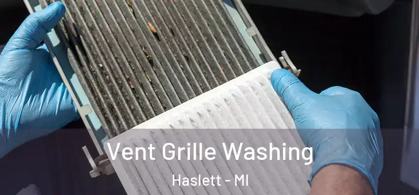  Vent Grille Washing Haslett - MI
